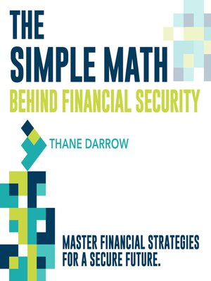 cover image of The Simple Math Behind Financial Security